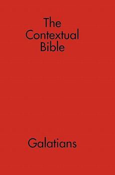 Paperback The Contextual Bible: Galatians Book