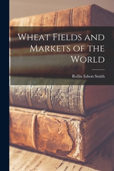 Paperback Wheat Fields and Markets of the World Book