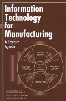 Paperback Information Technology for Manufacturing: A Research Agenda Book