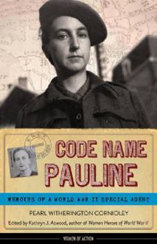 Hardcover Code Name Pauline: Memoirs of a World War II Special Agent Volume 5 Book