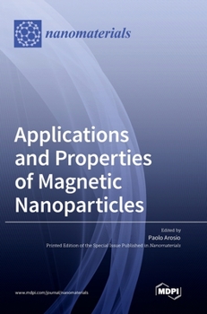 Hardcover Applications and Properties of Magnetic Nanoparticles Book