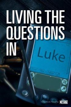 Paperback Living the Questions in Luke Book