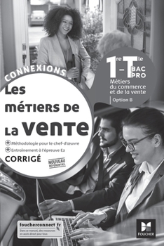 Paperback Connexions Metiers Vente Opt B 1/Tle B.P Cor (French Edition) [French] Book
