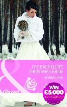 The Bachelor's Christmas Bride - Book #15 of the Northbridge Nuptials