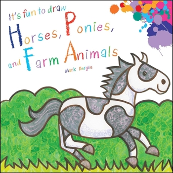 Paperback It's Fun to Draw Horses, Ponies, and Farm Animals Book