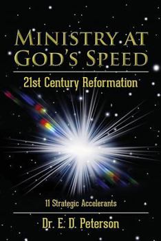 Paperback Ministry at God's Speed: 21st Century Reformation Book