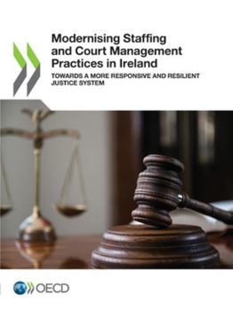 Paperback Modernising Staffing and Court Management Practices in Ireland Book