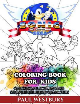 Paperback Sonic the Hedgehog Coloring Book for Kids: Coloring All Your Favorite Sonic the Hedgehog Characters Book