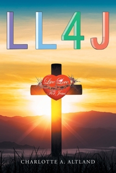 Paperback L.L.4.J: Live Love for Jesus Book