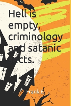 Paperback Hell is empty, criminology and satanic sects. Book