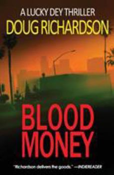 Paperback Blood Money: A Lucky Dey Thriller Book
