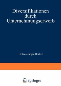 Paperback Diversifikationen Durch Unternehmungserwerb: Richtig Geplant [German] Book