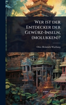 Hardcover Wer ist der Entdecker der GewÃ1/4rz-Inseln, (Molukken)? [German] Book