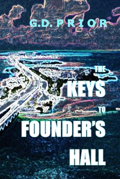 Paperback The Keys to Founder's Hall: Life Beyond the Silent Legacy Book