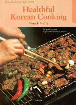 Hardcover Healthful Korean Cooking: Meats & Poultry Book