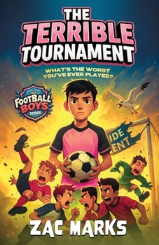 The Terrible Tournament (The Football Boys)