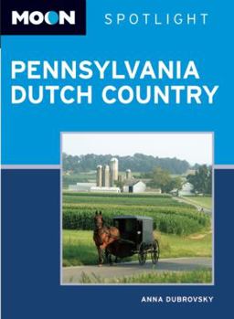 Paperback Moon Spotlight Pennsylvania Dutch Country Book