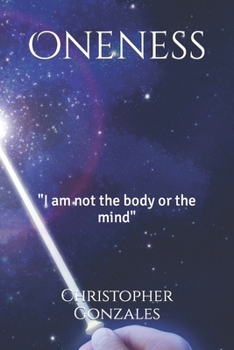 Paperback Oneness: "I am not the body or the mind" Book