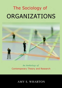 Paperback The Sociology of Organizations: An Anthology of Contemporary Theory and Research Book