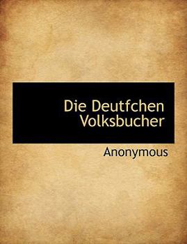 Paperback Die Deutfchen Volksbucher [German] Book