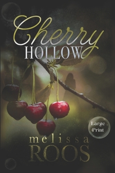 Paperback Cherry Hollow - Large Print: A Small-Town Second-Chance Mystery Romance Book