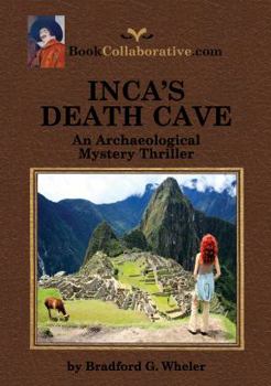 Paperback Inca's Death Cave an Archaeological Mystery Thriller Book