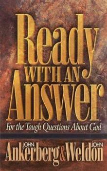 Paperback Ready with an Answer: For the Tough Questions about God Book