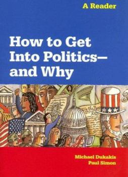 Paperback How to Get into Politics and Why Book