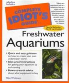 Paperback The Complete Idiot's Guide to Setting Up a Freshwater Aquarium Book