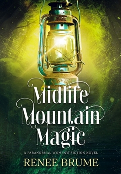 Midlife Mountain Magic