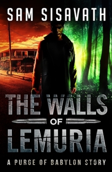 Paperback The Walls of Lemuria: The Keo Storyline: A Purge of Babylon Novel Book