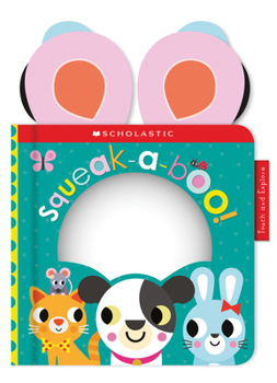 Board book Squeak-A-Boo Book