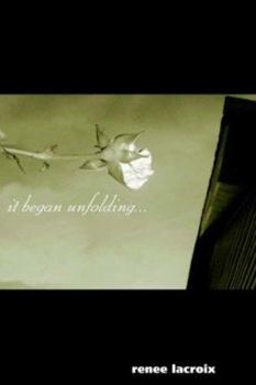 Paperback It Began Unfolding So That I May Find Truth Book