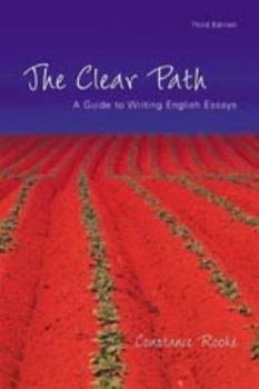 Paperback The Clear Path: A Guide to Writing English Essays Book