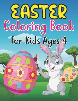 Paperback Easter Coloring Book For Kids Ages 4: Amazing Easter Coloring Book with More Than 30 Unique Designs to Color Book