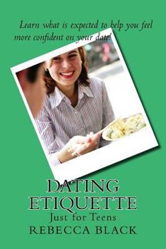 Paperback Dating Etiquette: Just for Teens Book