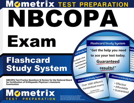 Cards Nbcopa Exam Flashcard Study System: Nbcopa Test Practice Questions & Review for the National Board for Certification of Orthopaedic Physician's Assist Book