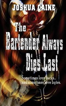 Paperback The Bartender Always Dies Last Book