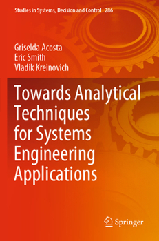 Paperback Towards Analytical Techniques for Systems Engineering Applications Book