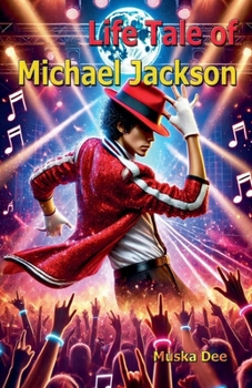 Life Tale of Michael Jackson