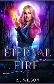 Paperback Eternal Fire: A New Adult Urban Fantasy Series Book