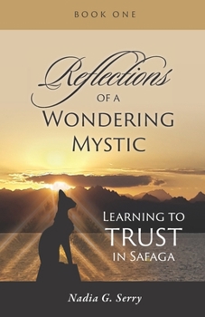 Reflections of a Wondering Mystic: Learning to Trust in Safaga (Book One)