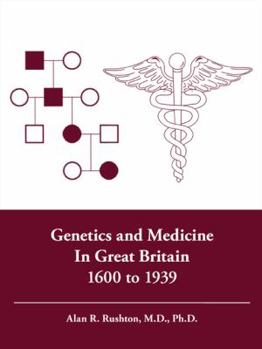 Paperback Genetics and Medicine in Great Britain 1600 to 1939 Book