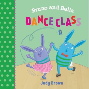 Paperback Bruno and Bella: The Dance Class Book