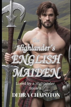 Paperback The Highlander's English Maiden: A Scottish Historical Romance Novel Book