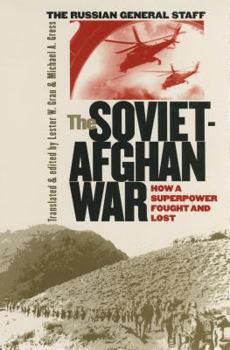 Paperback The Soviet-Afghan War: How a Superpower Fought and Lost Book