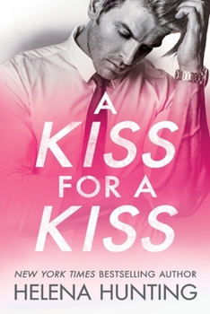 A Kiss for a Kiss - Book #4 of the All In