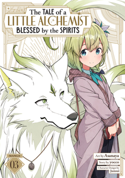 Paperback The Tale of a Little Alchemist Blessed by the Spirits (Manga) Vol. 3 Book