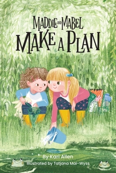 Maddie and Mabel Make a Plan: Book 4 - Book #4 of the Maddie and Mabel