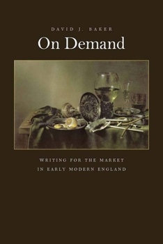 Hardcover On Demand: Writing for the Market in Early Modern England Book